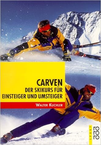 Carven Der Skikurs Fur Einsteiger Und Umsteiger Amazon De Kuchler Walter Menne Dieter Bucher
