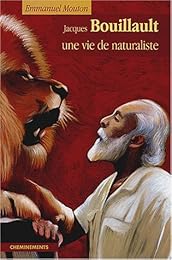 Jacques Bouillaut, une vie de naturaliste