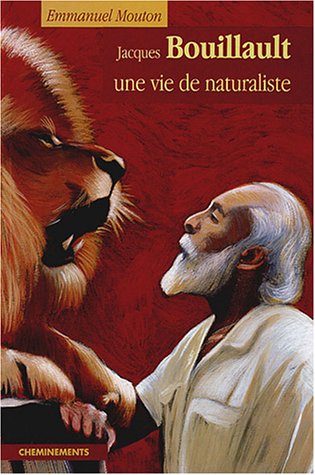 Jacques Bouillaut, une vie de naturaliste