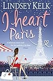 I Heart Paris (I Heart Series)