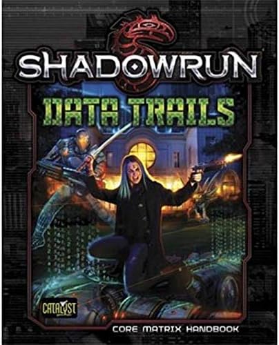 Shadowrun Data Trails [All Things Matrixy]