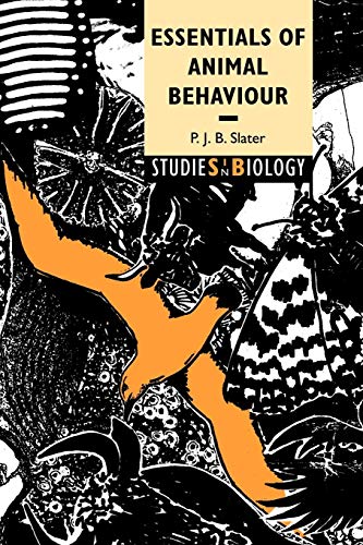 Essentials of Animal Behaviour (Studies in Biology)
