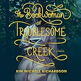 The Book Woman of Troublesome Creek: A Novel by