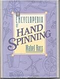 The Encyclopedia of Handspinning by 