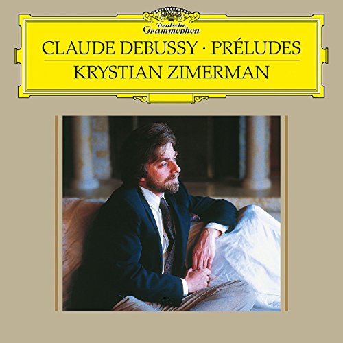 Album Art for Debussy: Pr‚ludes - Book 1, L. 117; Pr‚ludes - Book 2, L.123 [2 LP] by Krystian Zimerman