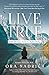 Live True: A Mindfulness Guide to Authenticity by Ora Nadrich
