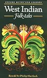 West Indian Folk-tales (Oxford Myths and Legends)