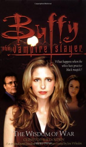 Buffy: The Wisdom Of War: Buffy The Vampire Slayer (BUFFY ADULT)