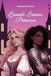 Livro Quando Éramos Princesas