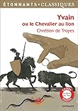 Yvain ou le chevalier au lion (French Edition) by 