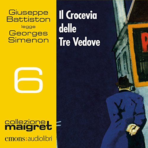 Il Crocevia delle Tre Vedove: Maigret 6