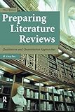 Preparing Literature Reviews: Qualitative and Quantitative Approaches by