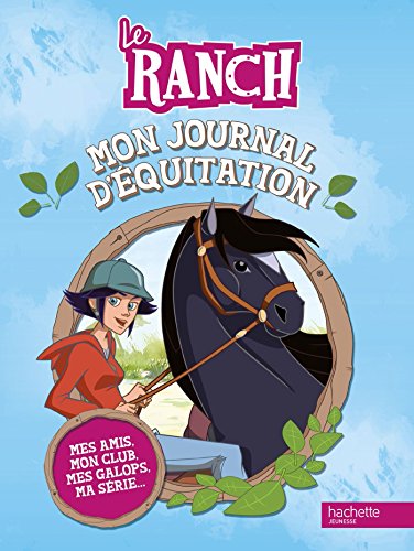 le ranch ; mon journal d'équitation by Collectif