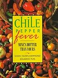 Chile Pepper Fever: Mine's Hotter Than Yours by 