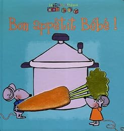 Bon appétit bébé !