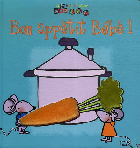 Bon appétit bébé !