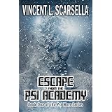 Escape From The Psi Academy (Psi Wars! Book 1)