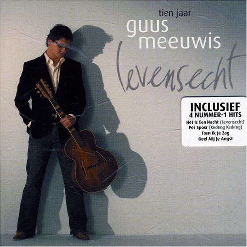 Guus Meeuwis - Levensecht (10 Jaar) - Zortam Music