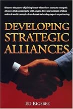 Developing Strategic Alliances (Crisp Professional Series)