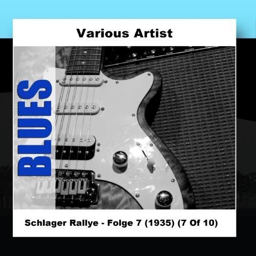 Various Artists - Schlager Rallye - Folge 7 (1935) (7 Of 10) - Zortam Music