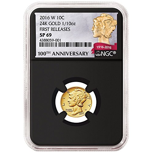 2016-W 10c Gold Mercury Dime Centennial .9999 1/10th oz. NGC SP69 100th FR Retro