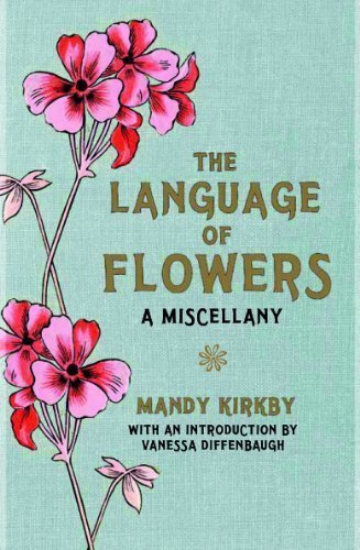 The Language of Flowers Gift Book by Mandy Kirkby (2011-10-07)