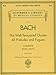 The Well-Tempered Clavier, Complete: Schirmer Library of Classics Volume 2057 (Schirmer's Library of Musical Classics) by 