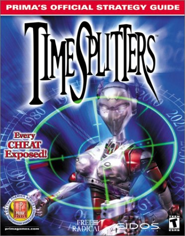 Timesplitters: Prima's Official Strategy Guide by Dimension Publishing