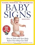 Baby Signs: How to Talk with Your Baby Before Your Baby Can Talk, Third Edition