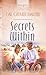 Secrets Within (Truly Yours Digital Editions Book 462)