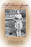 Cold River Spirits: Whispers from a Family's Forgotten Past by 