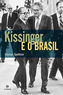 Livro Kissinger e o Brasil (Nova Biblioteca de Ciências Sociais)