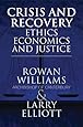 Crisis and Recovery: Ethics, Economics and Justice