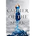 Carrier of the Mark (Carrier of the Mark, 1)