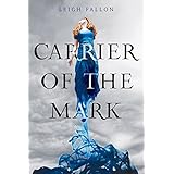 Carrier of the Mark (Carrier of the Mark, 1)