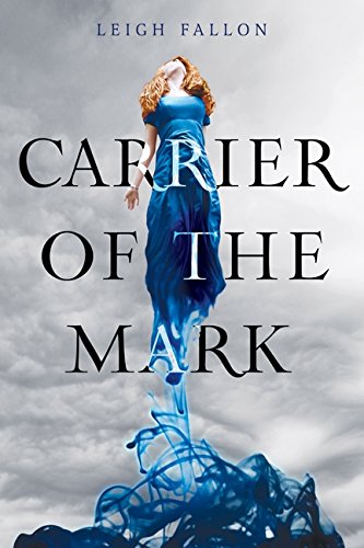 Carrier of the Mark (Carrier, #1)