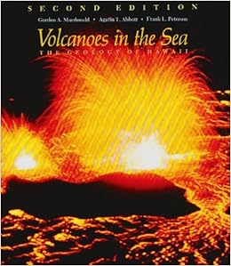 Volcanoes In The Sea The Geology Of Hawaii Second Edition Macdonald Gordon A Abbott Agatin 9780824808327 Amazon Com Books