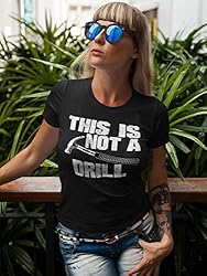 This is Not a Drill Funny T-Shirt Novelty Tools