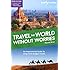 Travel the World Without Worries: An Inspirational Guide To Budget Travel