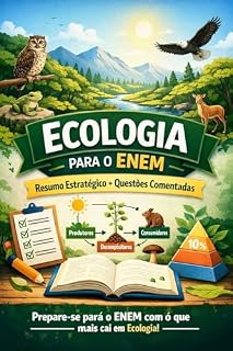 Livro Ecologia para o ENEM: Resumo Estratégico + Questões: Guia completo de revisão para estudantes do ensino médio e vestibulandos.