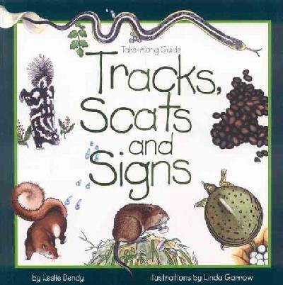 Tracks, Scats, and Signs (Take-Along Guide)