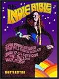 Image de The Indie Bible: 3500 Publications that Will Review Your CD; 2900 Radio Stations that Will Play Your Music