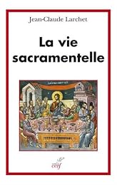 La  vie sacramentelle