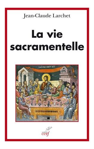 La  vie sacramentelle