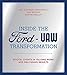 Inside the Ford-UAW Transformation: Pivotal Events in Valuing Work and Delivering Results