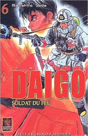 Daigo Soldat Du Feu Tome 6 Amazon De Soda Masahito Roy Alain Kasai Kinuko Fremdsprachige Bucher