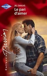 Le  pari d'aimer
