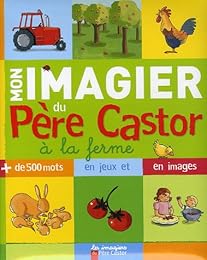 Mon imagier du Père Castor, à la ferme