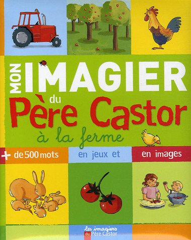 Mon imagier du Père Castor, à la ferme