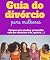 Livro O Guia do Divórcio para Mulheres